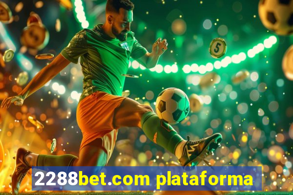 2288bet.com plataforma